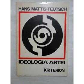 IDEOLOGIA  ARTEI  -  HANS  MATTIS-TEUTSCHI